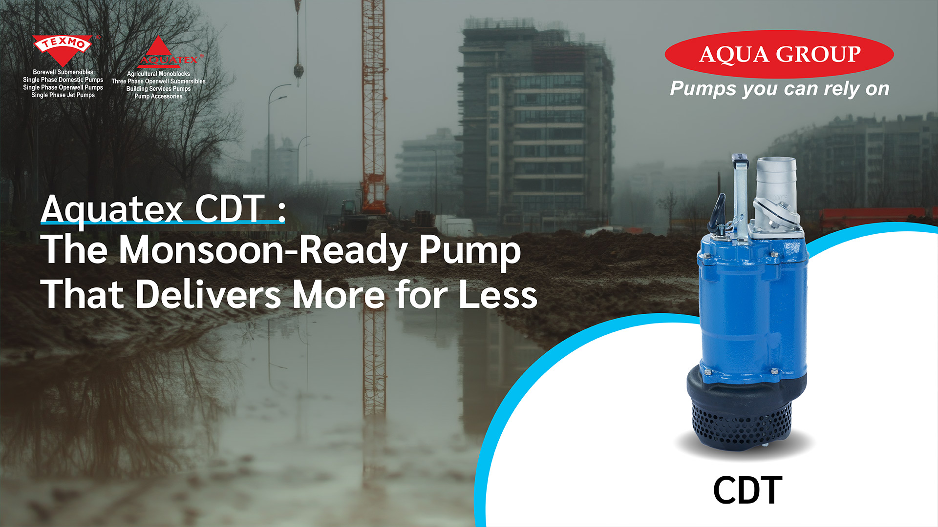 Aquatex CDT: The Monsoon-Ready Pump That Delivers More for Less