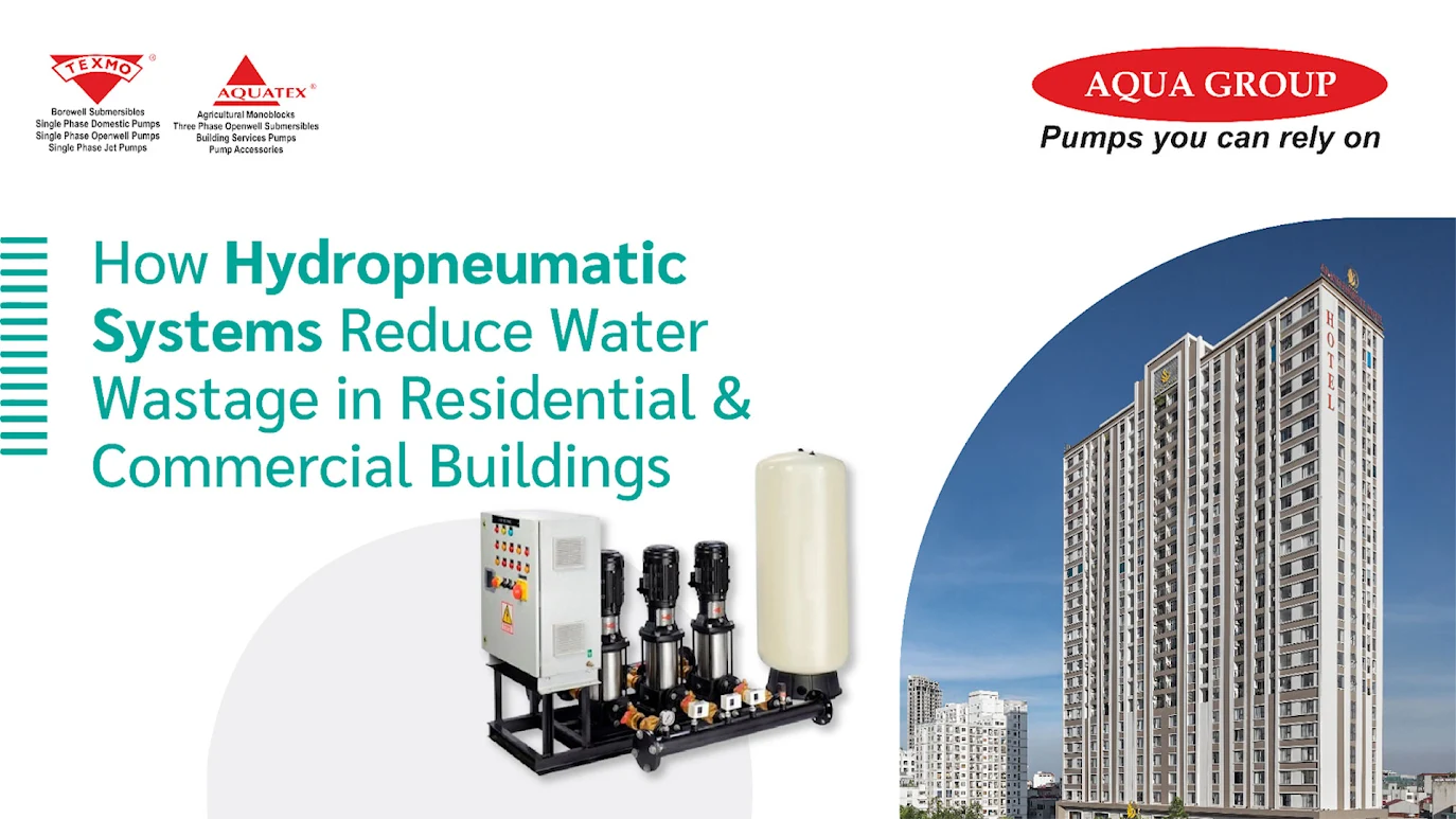 How Hydropneumatic Systems Reduce Water Wastage in Residential & Commercial buildings