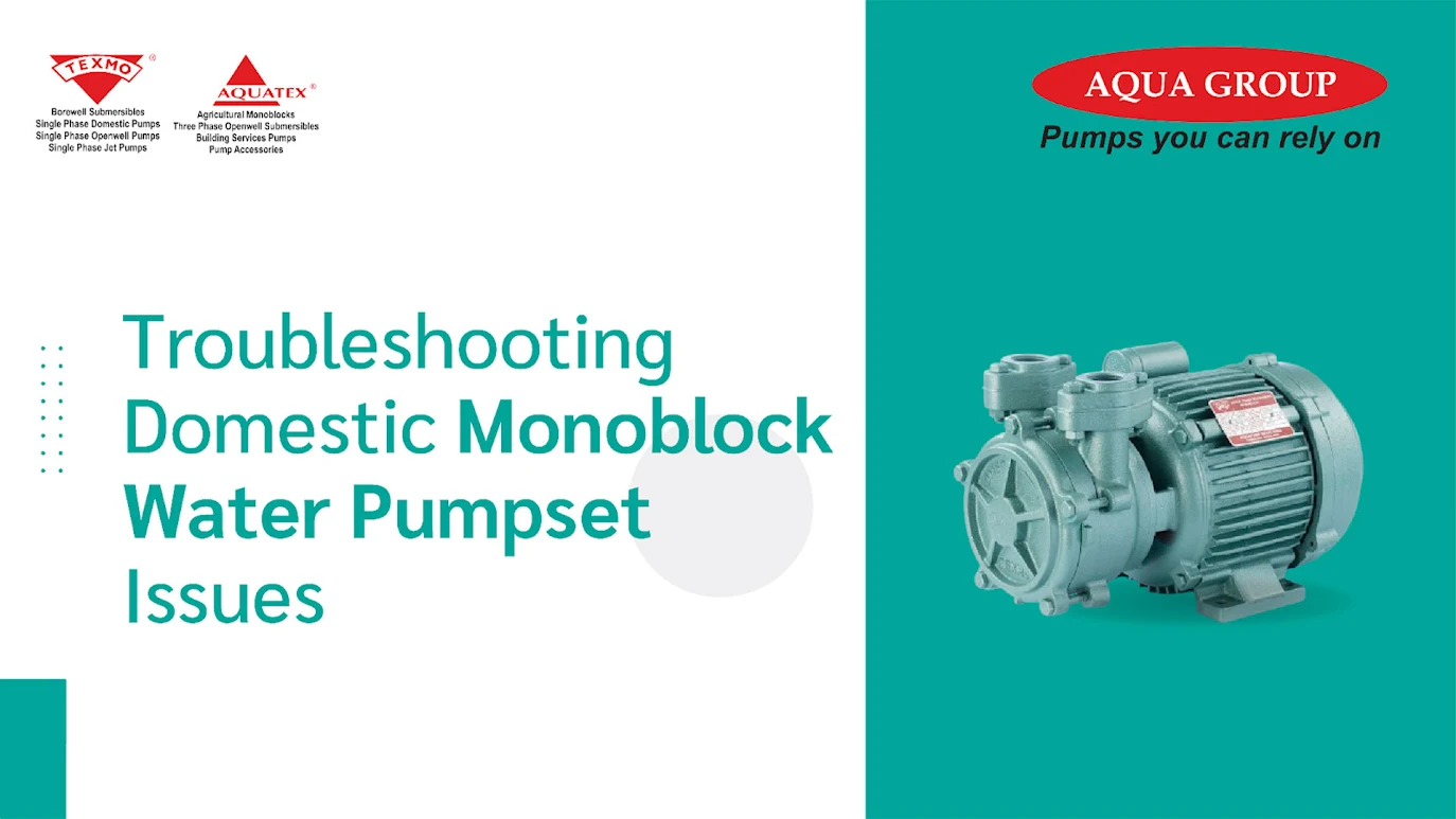Troubleshooting Domestic Monoblock Water Pumpset Issues